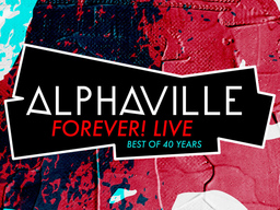 ALPHAVILLE - Forever! LIVE  Best Of 40 Years