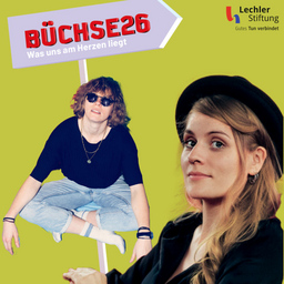 Büchse26 - Was uns am Herzen liegt: Anna Mabo & Laura Braun - Poesie aus Wien und großes Kino aus Freiburg