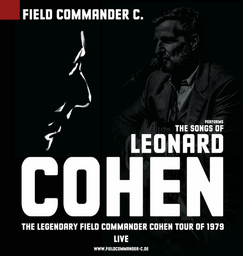 Field Commander C. - The songs of Leonard Cohen - Tour of 1979
