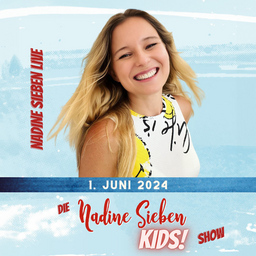 Kinderkonzert mit der Nadine Sieben Kids! Show mit Kids! DJ und Special Guest ZAPPEL