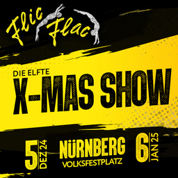 Flic Flac Nürnberg - Die elfte X-MAS-Show
