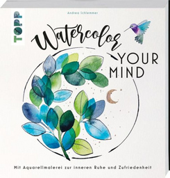 Workshop: Watercolor your Mind