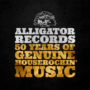 Alligator Records50 Years Of Genuine Houserockin'