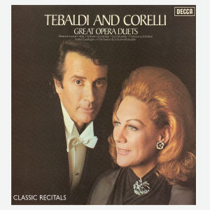 Tebaldi And Corelli Great Opera Duets