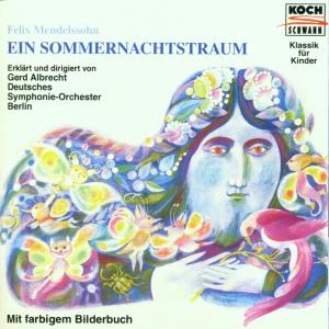Mendelssohn, Sommernachtstraum