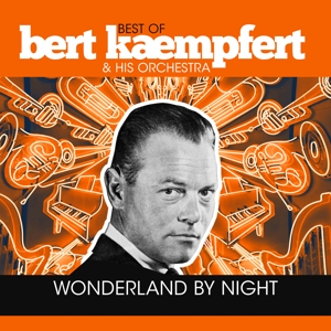 Wonderland By Night - Best Of Bert Kaempfert