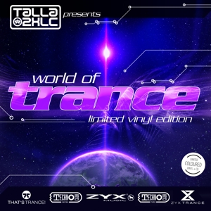 Talla 2XLC pres. : World Of Trance Limited Vinyl Ed