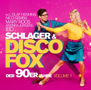 Schlager & Discofox der 90er Jahre Vol. 1