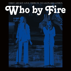 Who by Fire - Live Tribute to Leonard Cohen