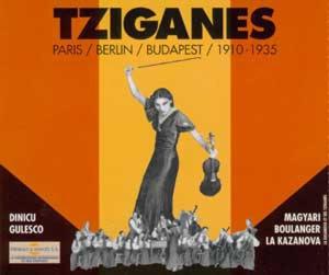 Tziganes : Paris - Berlin - Budapest 1910-1935