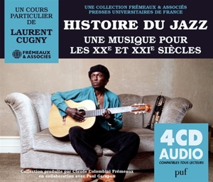 Histoire Du Jazz Une Musique Pour Les XXe Et XXIe