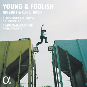 Young & Foolish: Mozart & C. P. E. Bach
