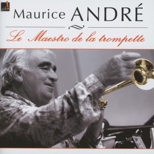 Maurice Andre - Der Meister der Trompete