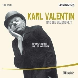 Karl Valentin und die Gesundheit (2)