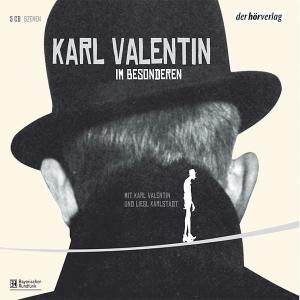 Karl Valentin, Im Besonderen (Edition)