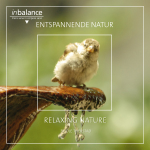 Entspannende Natur - Relaxing Nature