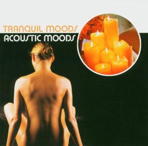 Tranquil Moods:acoustic Moods