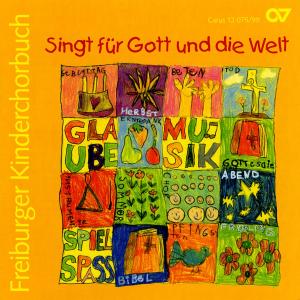 Singt Für Gott Und Die Welt - Freiburger