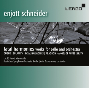 Fatal Harmonies - Works For Cello And Orchestra