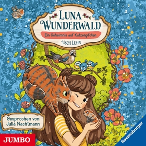 Luna Wunderwald (2) .Ein Geheimnis Auf Katzenpfoten
