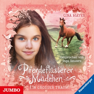 Pferdeflüsterer Mädchen (2) .Ein Grosser Traum