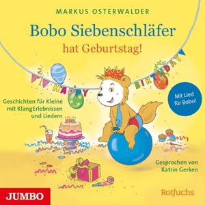 Bobo Siebenschläfer hat Geburtstag! (Geschichten f