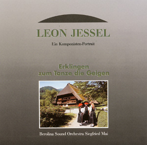 Leon Jessel - Erklingen Zum Tanz