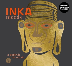 Inka Moods - A Portrait In Music