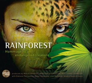 Rainforest - Hommage To An Endangered Treasure