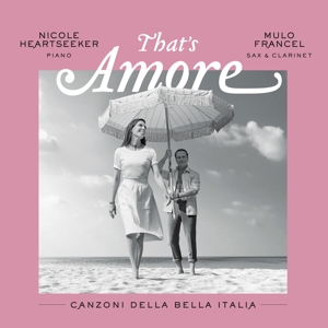 That's Amore - Canzoni Della Bella Italia