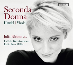 Seconda Donna - Arien von Händel & Vivaldi