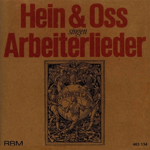 Hein & Oss singen Arbeiterlieder