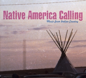 Native America Calling - Music From Indian Country