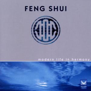 FENG SHUI - Modern Life In Harmony