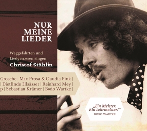 Christof Stählin - Nur Meine Lieder