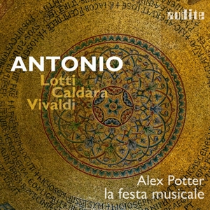ANTONIO: Lotti - Caldara - Vivaldi