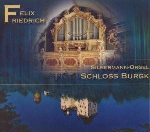 Silbermann Orgel Schloss Burgk