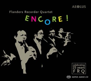 Encore ! -25 Jahre Flanders Recorder Quartet