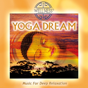 Yoga Dream - Music For Deep Relaxation