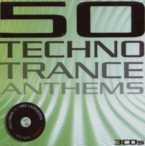 50 Trance Techno Anthems