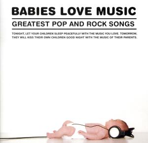 Baby Love Music - Greatest Pop and Rock Songs