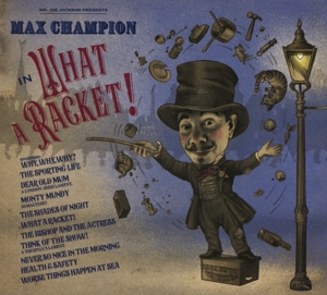 Mr Joe Jackson Presents: Max Champion In  What A R