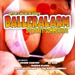 Balleralarm - Die Party Sommer