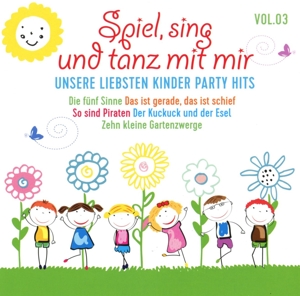 Spiel, Sing Und Tanz Mit Mir Vol.3- Unsere Liebsten