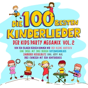 Die 100 Besten Kinderlieder Vol.2 Der Kids Party