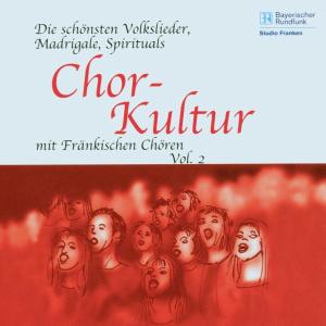 Chor - Kultur, Vol.2