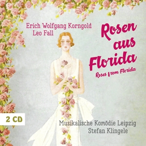 Erich Wolfgang Korngold - Rosen aus Florida