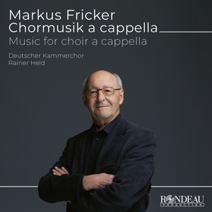 Markus Fricker: Chorwerke a cappella