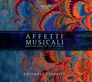 Affetti Musicali - Venetian Music of the Seicento