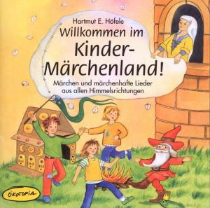 Willkommen In Kinder - Märchenland !